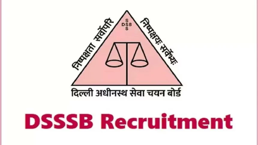 DSSSB Recruitment 2023